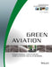 Green Aviation by Fayette Collier, Andreas Schaefer, Allan Seabridge