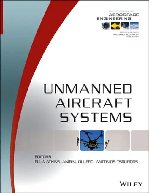 Unmanned Aircraft Systems by Richard Blockley
