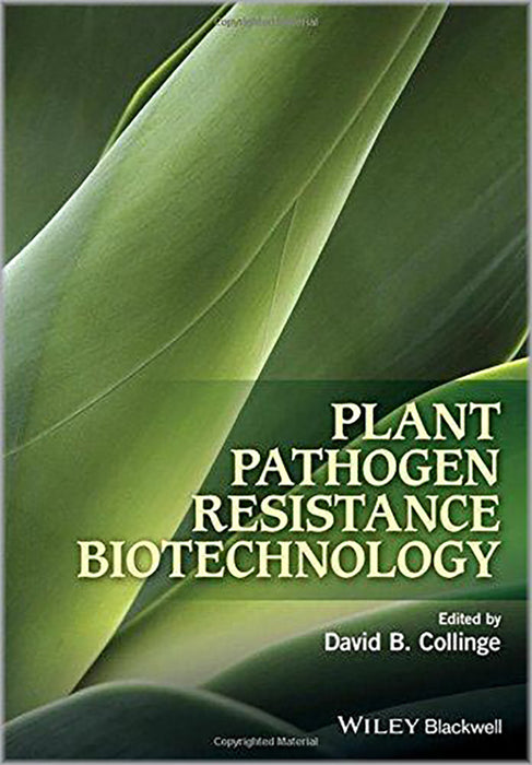 Plant Pathogen Resistance Biotechnology