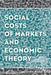 Studies in Economic Reform and Social Justice: Social Costs of Markets and Economic Theory by Frederic S. Lee