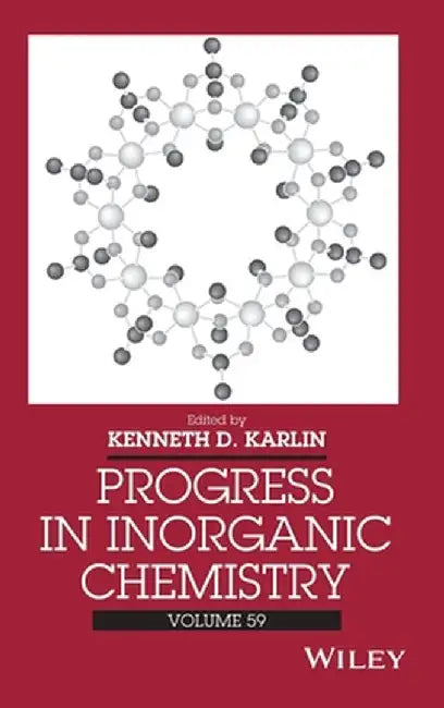 Progress in Inorganic Chemistry by Kenneth D. Karlin