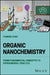 Organic Nanochemistry: From Fundamental Concepts to Experimental Practice by Yuming Zhao