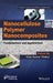 Nanocellulose Polymer Nanocomposites: Fundamentals and Applications by Vijay Kumar Thakur