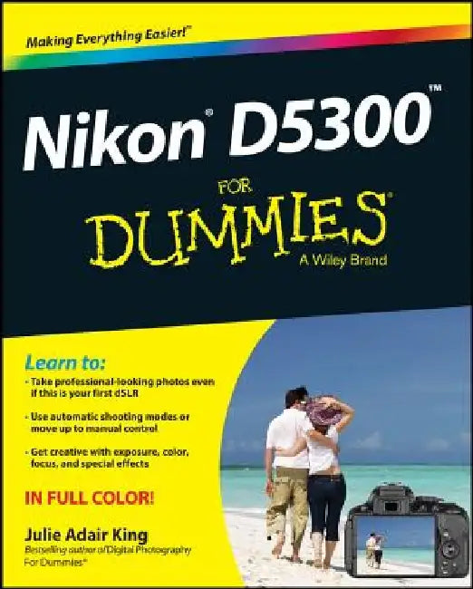 Nikon D5300 for Dummies by Julie Adair King