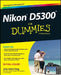Nikon D5300 for Dummies by Julie Adair King