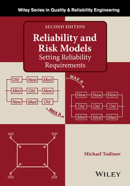Reliability and Risk Models: Setting Reliability Requirements by Michael Todinov