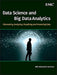 Data Science and Big Data Analytics: Discovering, Analyzing, Visualizing and Presenting Data by EMC Education Services