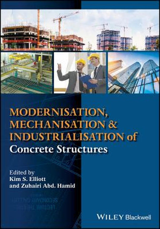Modernisation, Mechanisation and Industrialisation of Concrete Structures by Abd. Hamid Zuhairi