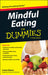 Mindful Eating for Dummies by Laura Dawn