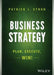 Business Strategy: Plan, Execute, Win! by Patrick J. Stroh