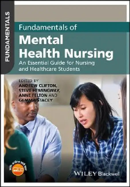 Fundamentals of Mental Health Nursing: An Essential Guide for Nursing and Healthcare Students by Andrew Clifton