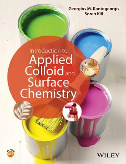 Introduction to Applied Colloid and Surface Chemistry by Georgios M. Kontogeorgis