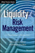 Liquidity Risk Management: A Practitioner's Perspective by Shyam Venkat