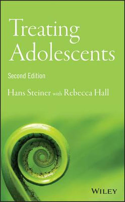 Treating Adolescents by Hans Steiner