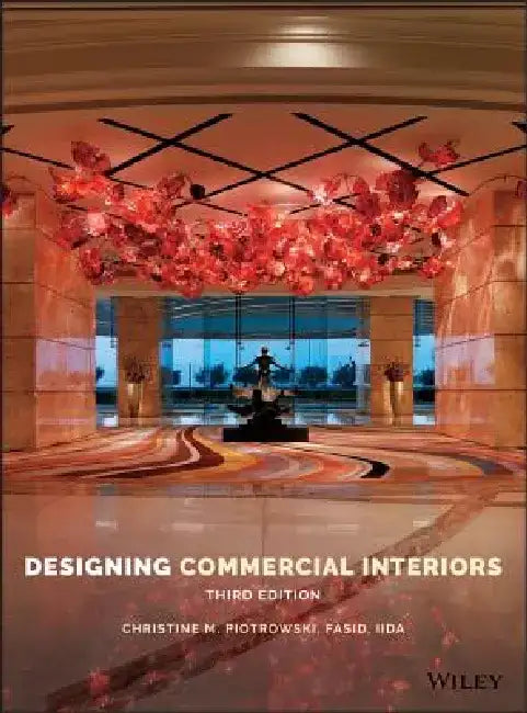 Designing Commercial Interiors by Christine M. Piotrowski