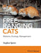 Free-Ranging Cats: Behavior, Ecology, Management by Stephen Spotte