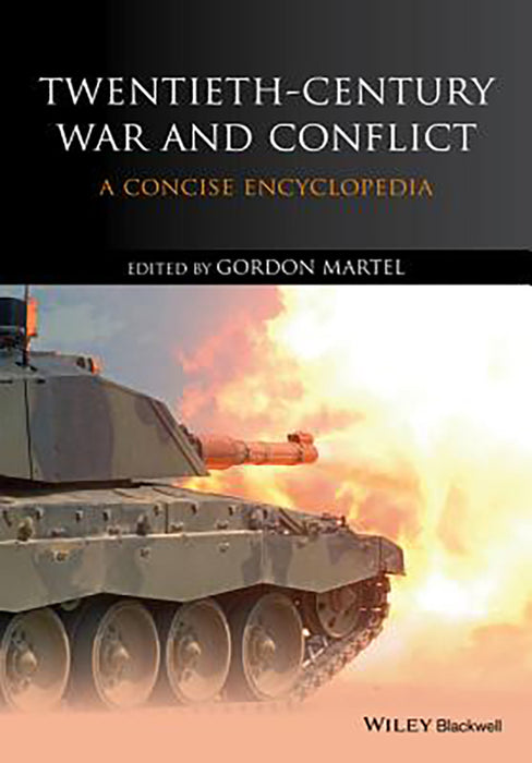 Twentieth-Century War And Conflict: A Concise Encyclopedia