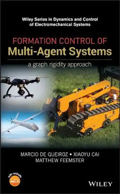 Formation Control of Multi-Agent Systems: A Graph Rigidity Approach by Marcio De Queiroz