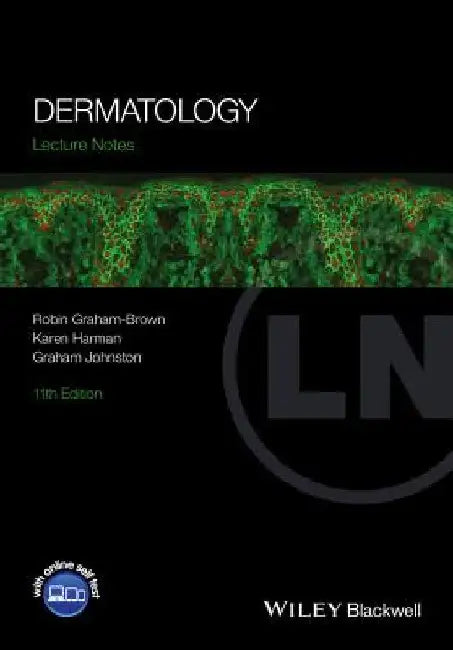 Lecture Notes: Dermatology by Robin Graham-Brown