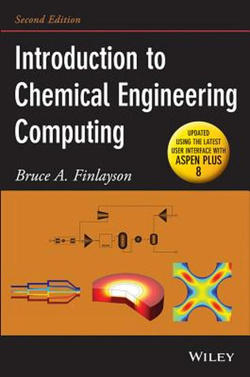 Introduction to Chemical Engineering Computing by Bruce A. Finlayson