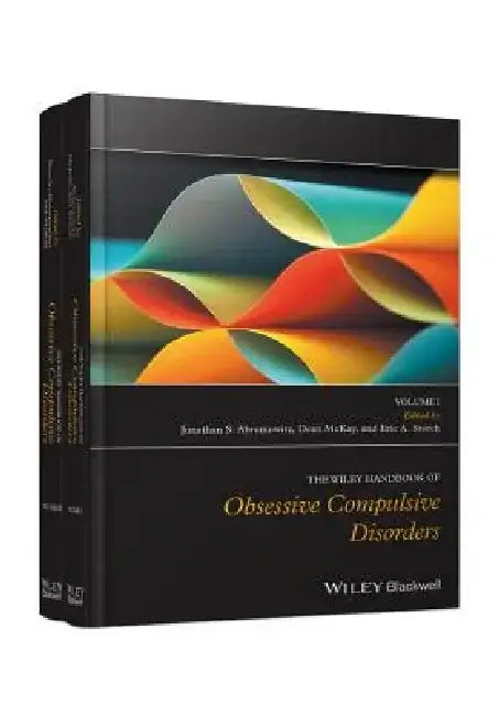 The Wiley Handbook of Obsessive Compulsive Disorders, 2 Volume Set by Jonathan S. Abramowitz