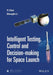Intelligent Testing, Control And Decision-Making For Space Launch by Yi Chai, Shangfu Li