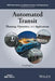 Automated Transit: Planning, Operation, and Applications by Rongfang Liu
