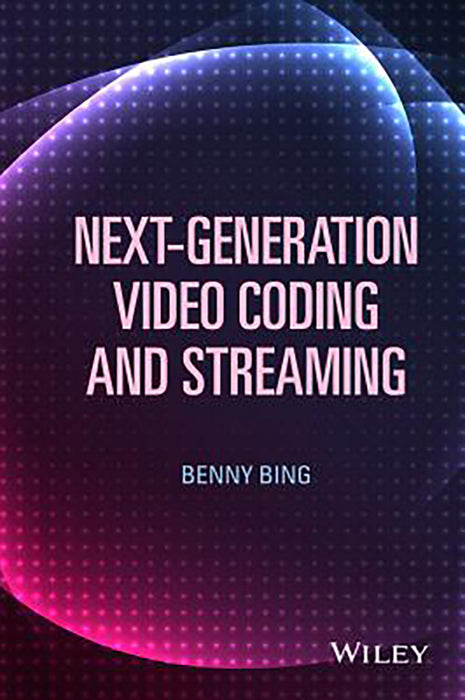 Next-Generation Video Coding And Streaming