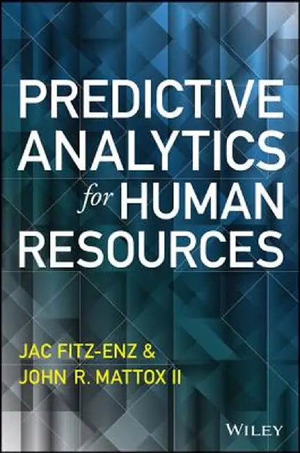 Predictive Analytics for Human Resources by Jac Fitz-enz