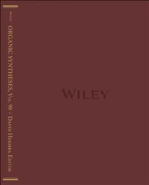 Organic Syntheses, Volume 90 by David Hughes