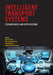 Intelligent Transport Systems: Technologies and Applications by Asier Perallos