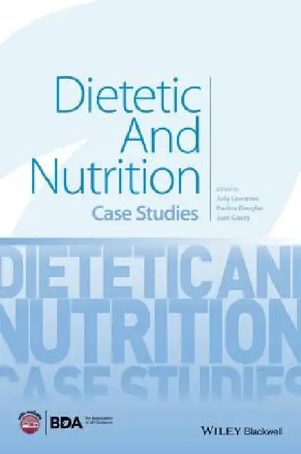 Dietetic and Nutrition Case Studies by Judy Lawrence