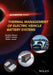Thermal Management of Electric Vehicle Battery Systems by Ibrahim Dincer