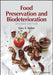 Food Preservation And Biodeterioration by Gary S. Tucker