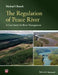 The Regulation of Peace River: A Case Study for River Management by Michael Church