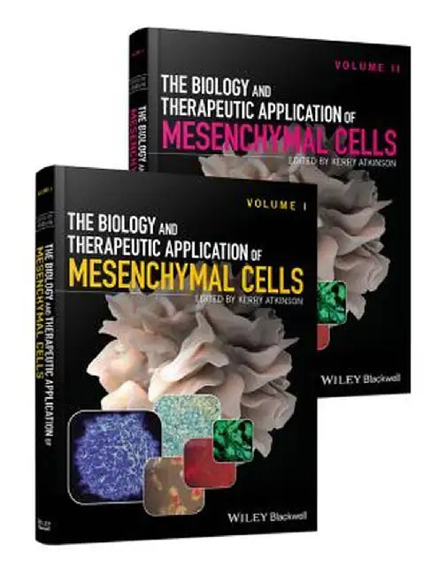 The Biology and Therapeutic Application of Mesenchymal Cells - Set by Kerry Atkinson