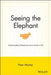 Seeing the Elephant: Understanding Globalization from Trunk to Tail by Peter Marber