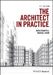 The Architect in Practice by David Chappell