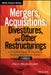 Mergers, Acquisitions, Divestitures, and Other Restructurings, + Website by Paul Pignataro
