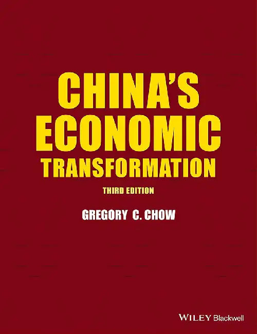 China'S Economic Transformation by Gregory C. Chow