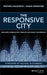 The Responsive City: Engaging Communities Through Data-Smart Governance by Stephen Goldsmith
