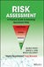 Risk Assessment: A Practical Guide to Assessing Operational Risks by Georgi Popov, Bruce K. Lyon, Bruce Hollcroft