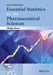 Essential Statistics for the Pharmaceutical Sciences by Philip Rowe