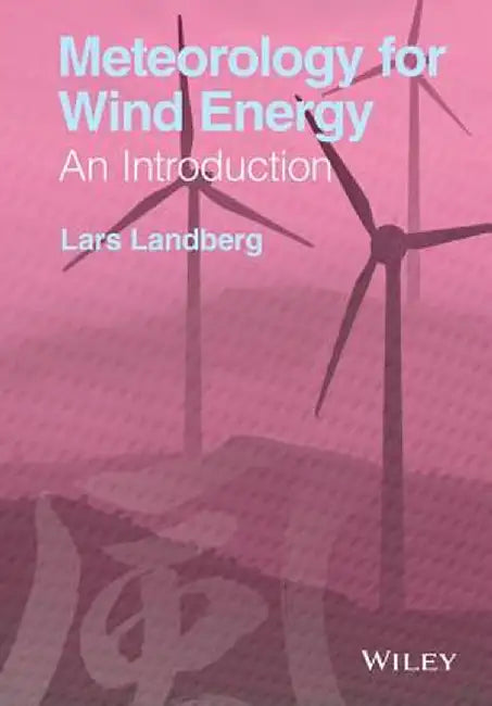 Meteorology for Wind Energy: An Introduction by Lars Landberg