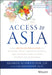 Access to Asia: Your Multicultural Guide to Building Trust, Inspiring Respect, and Creating Long-Lasting Business Relationships by Sharon Schweitzer