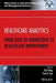 Healthcare Analytics: From Data to Knowledge to Healthcare Improvement by Hui Yang