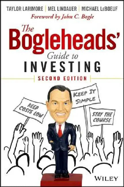 The Bogleheads' Guide to Investing by Taylor Larimore