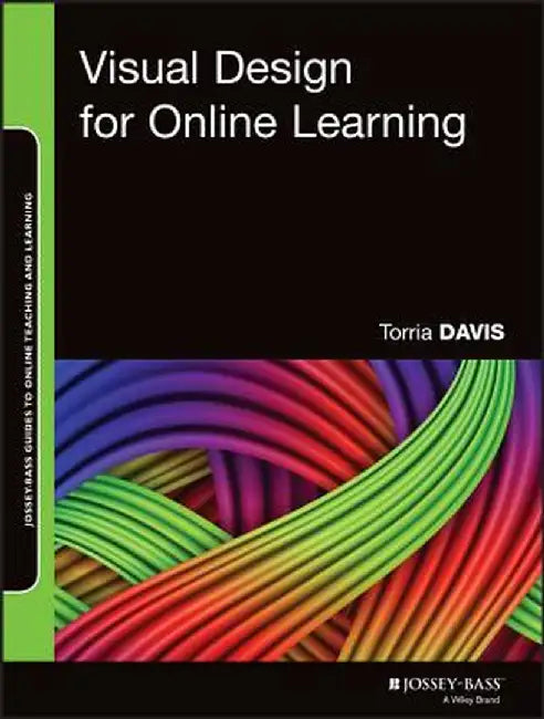 Visual Design for Online Learning by Torria Davis