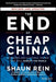 The End of Cheap China: Economic and Cultural Trends That Will Disrupt the World by Shaun Rein
