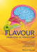 Flavour: From Food to Perception by Christian Salles, Martine Morzel, Anne-Marie Le Bon